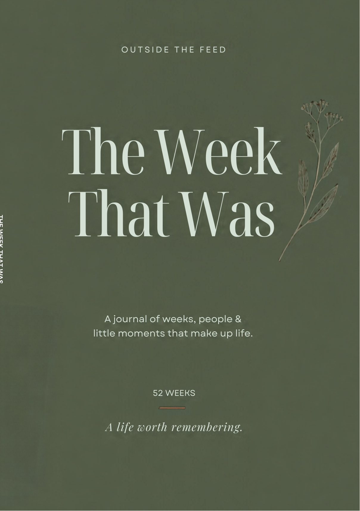 The Week That Was 52-week weekly memory journal by OUTSIDE THE FEED